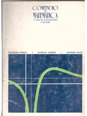 Compêndio de matemática - 11 ano de escolaridade primeiro volume