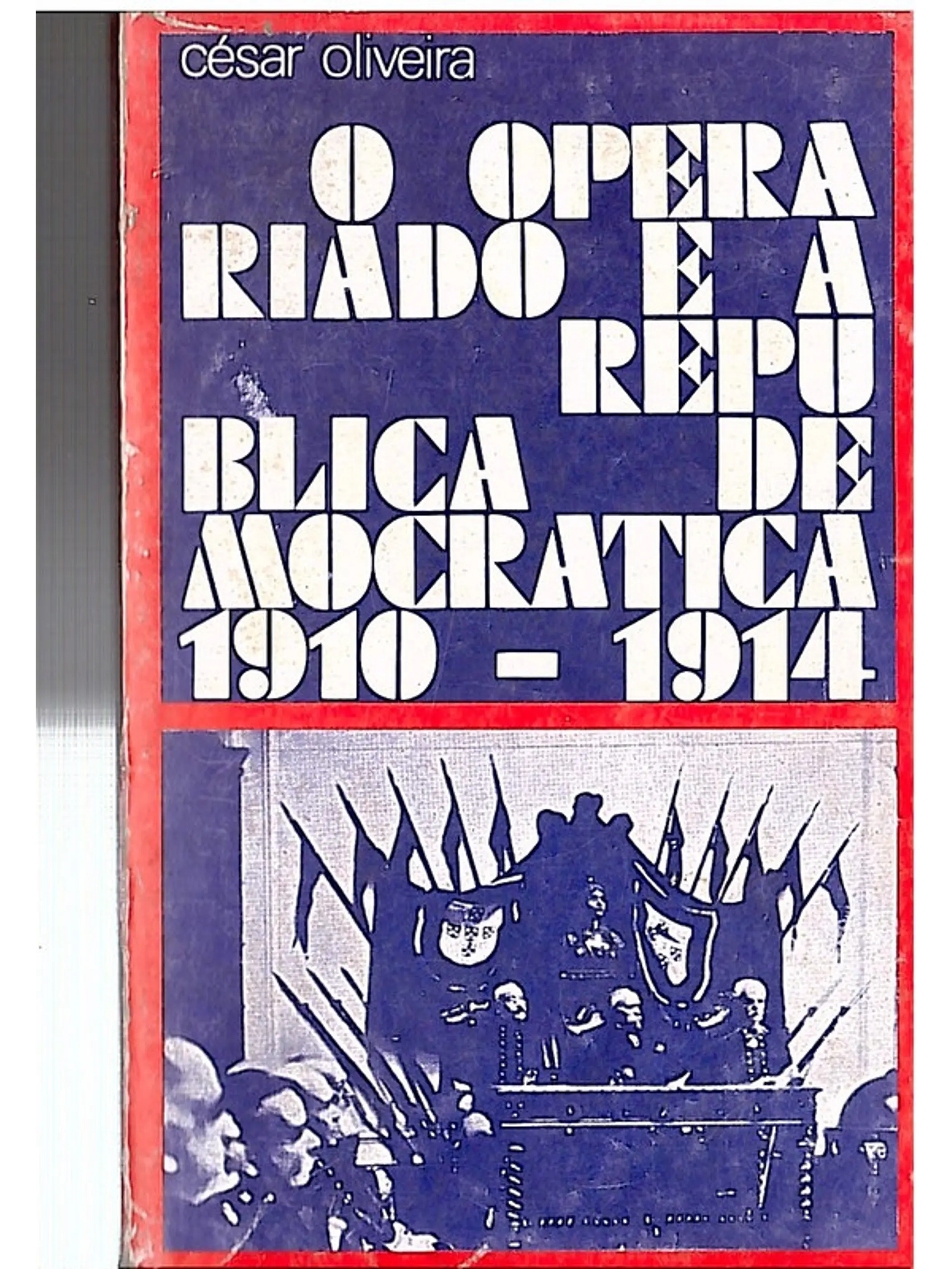 O operariado e a republica democrática (1910-1914) 1