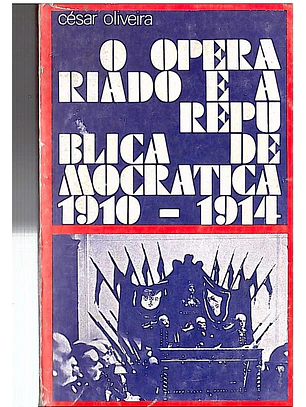 O operariado e a republica democrática (1910-1914)