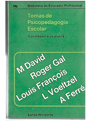 Temas de psicopedagogia o professor e os alunos