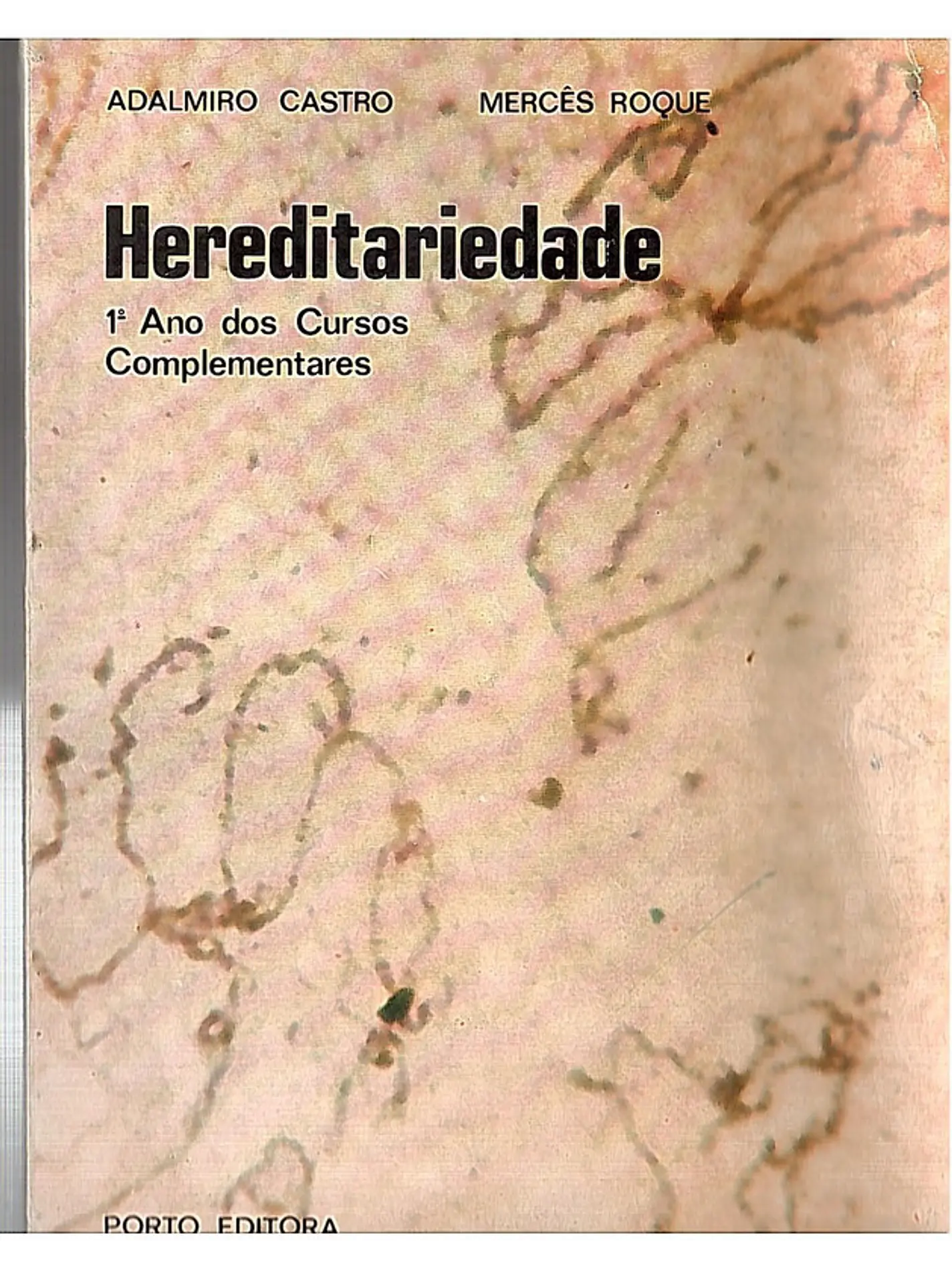 Hereditariedade primeiro ano dos cursos complementares 1