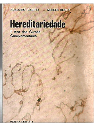 Hereditariedade primeiro ano dos cursos complementares