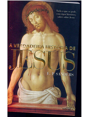 A Verdadeira História de Jesus