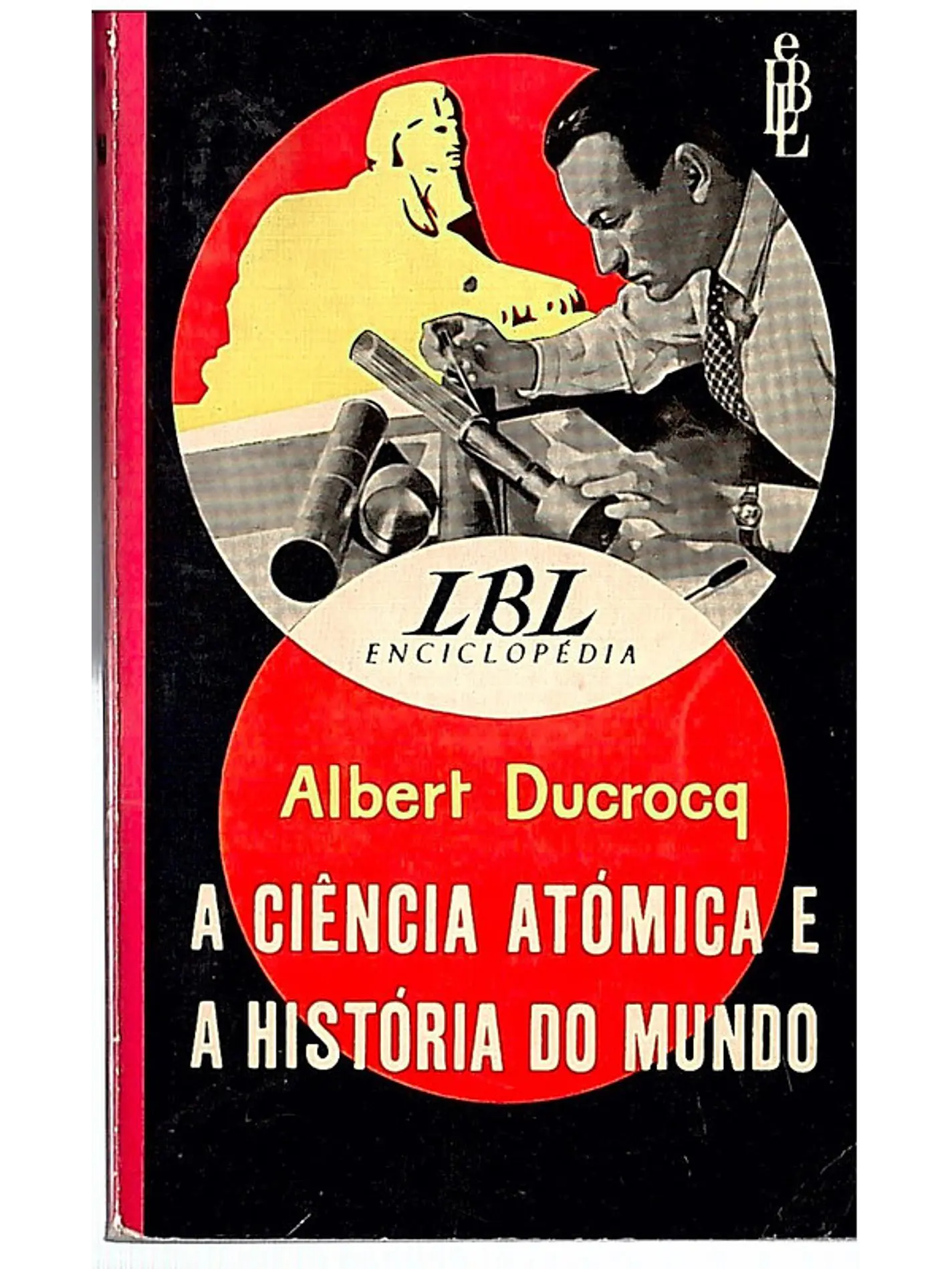 A ciência atómica e a história do mundo 1