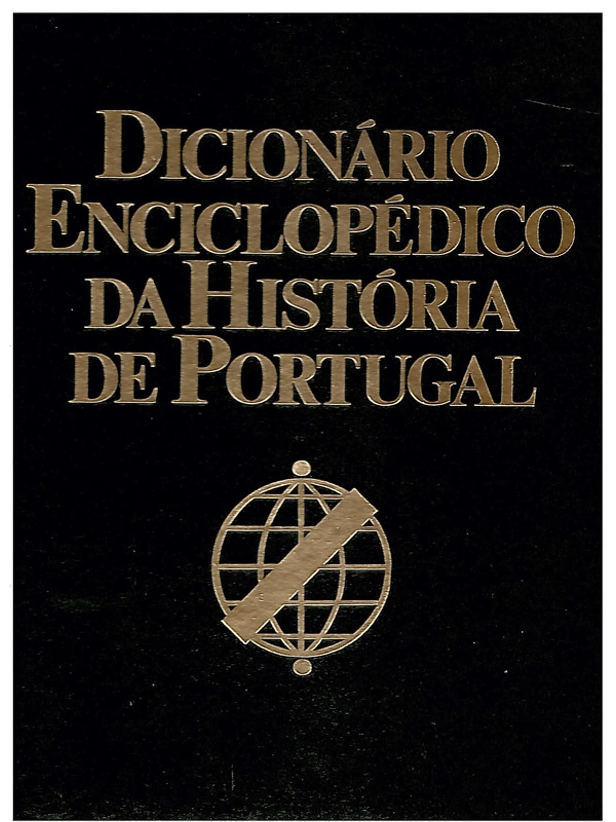 Dicionário enciclopédico da história de Portugal - Volume 1 1