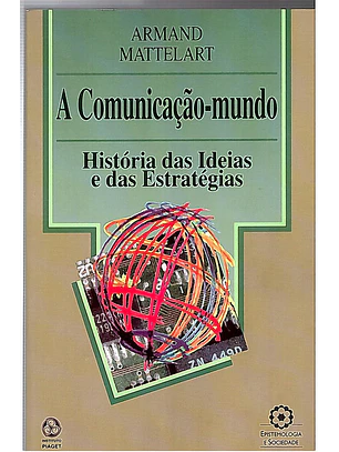 A comunicação mundo, história das ideias e das estratégias