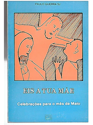 Eis a tua mãe - celebrações para o mês de maio