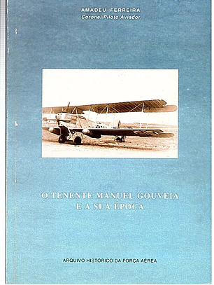 O tenente Manuel Gouveia e a sua época