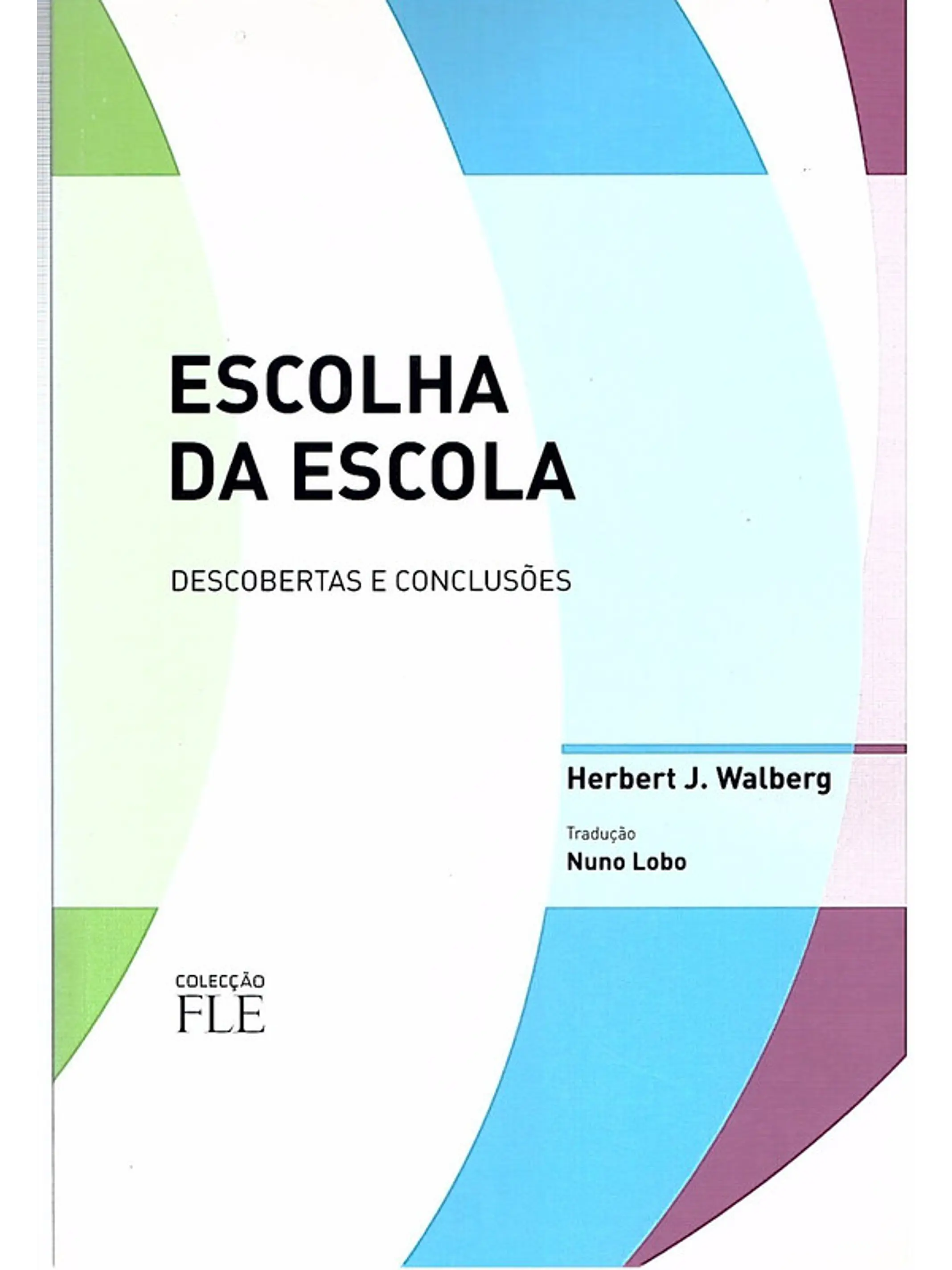 Escolha da escola descobertas e conclusões 1