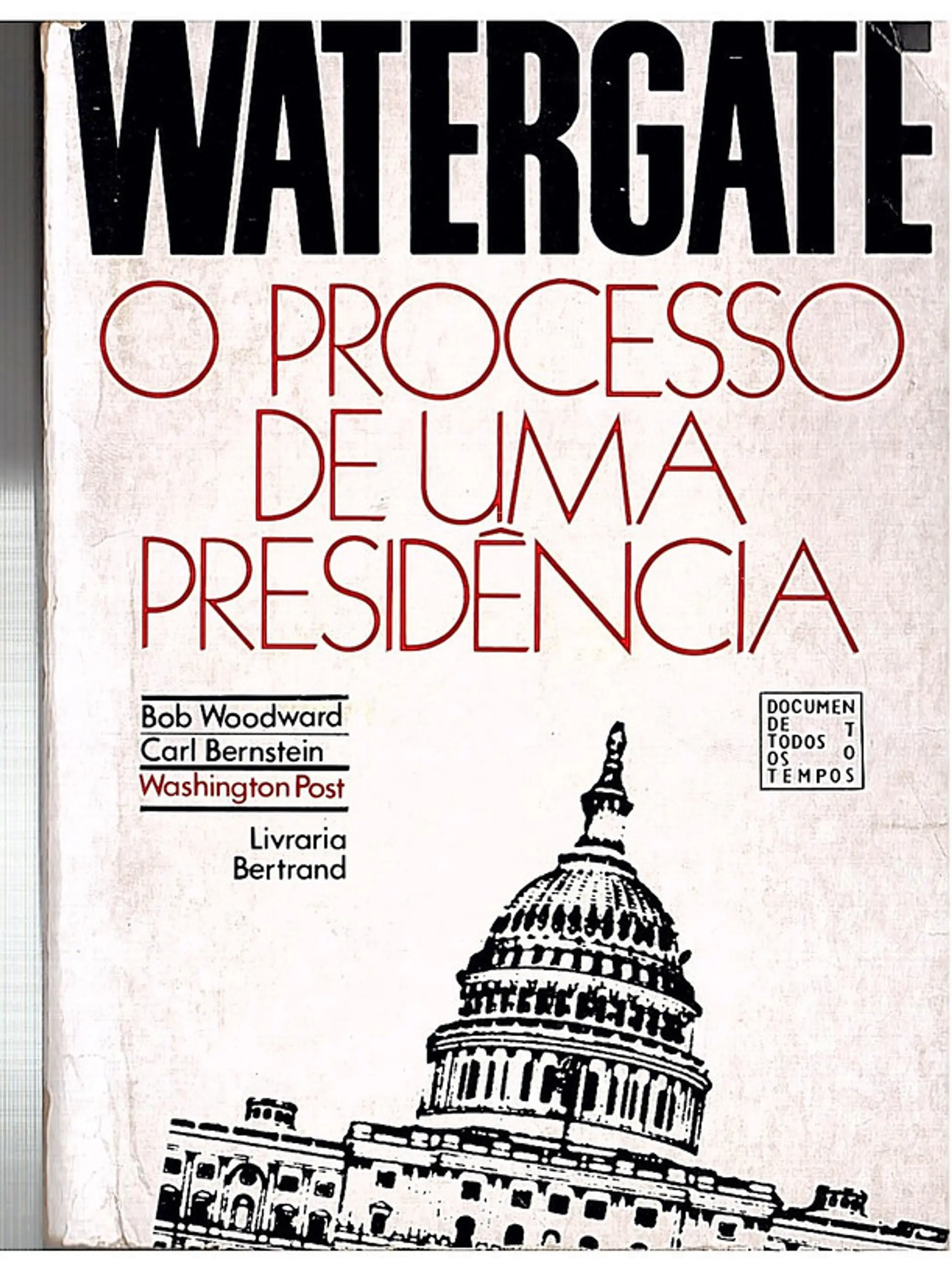 Watergate O processo de uma presidência 1