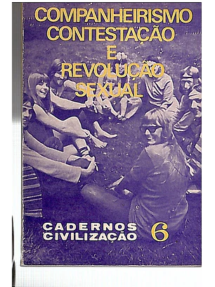 Companheirismo contestação e revolução sexual