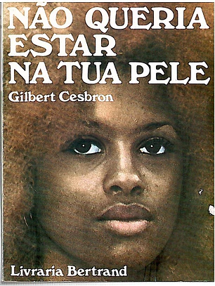 Não queria estar na tua pele