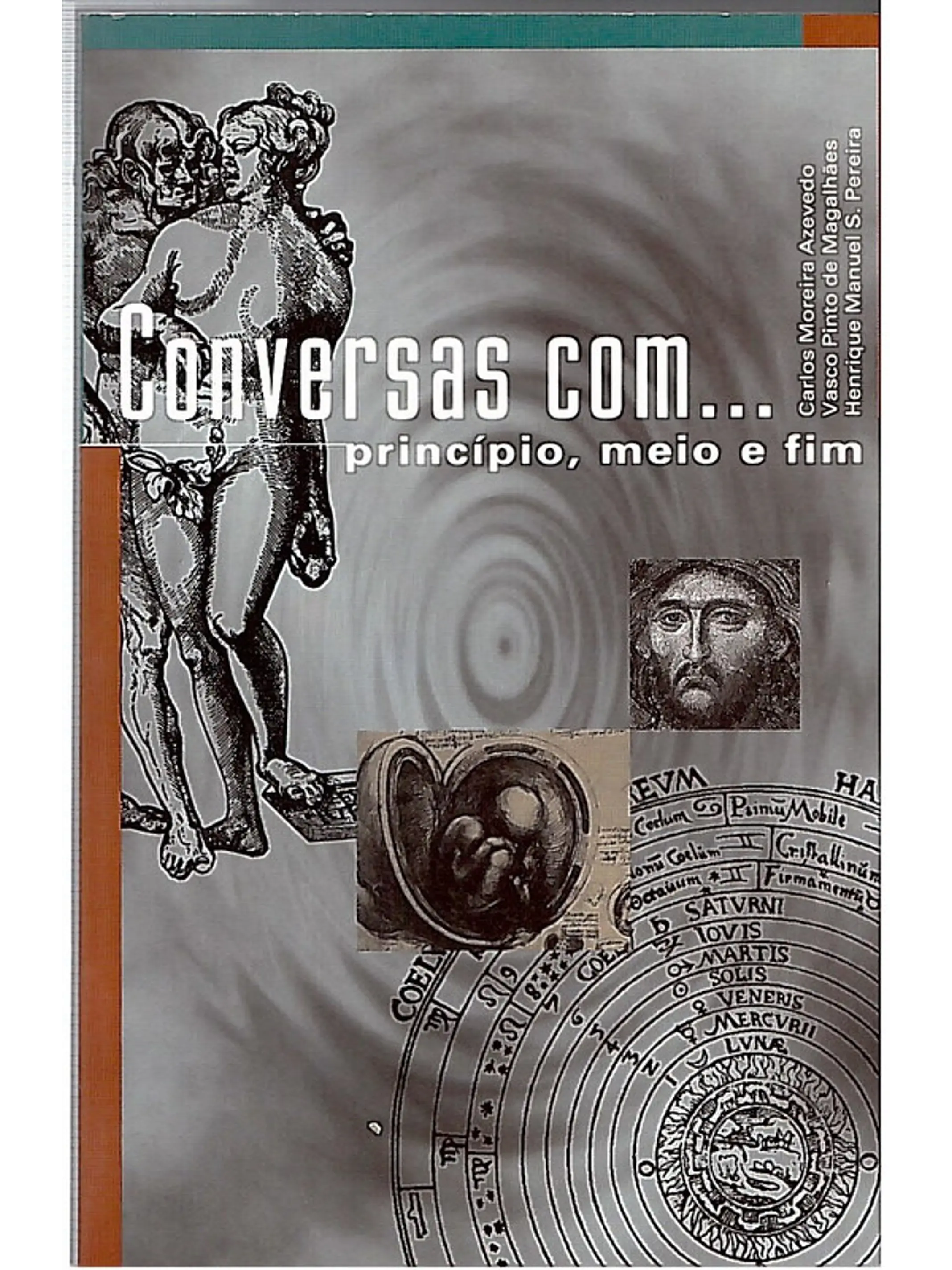 Conversas com... principio meio e fim 1