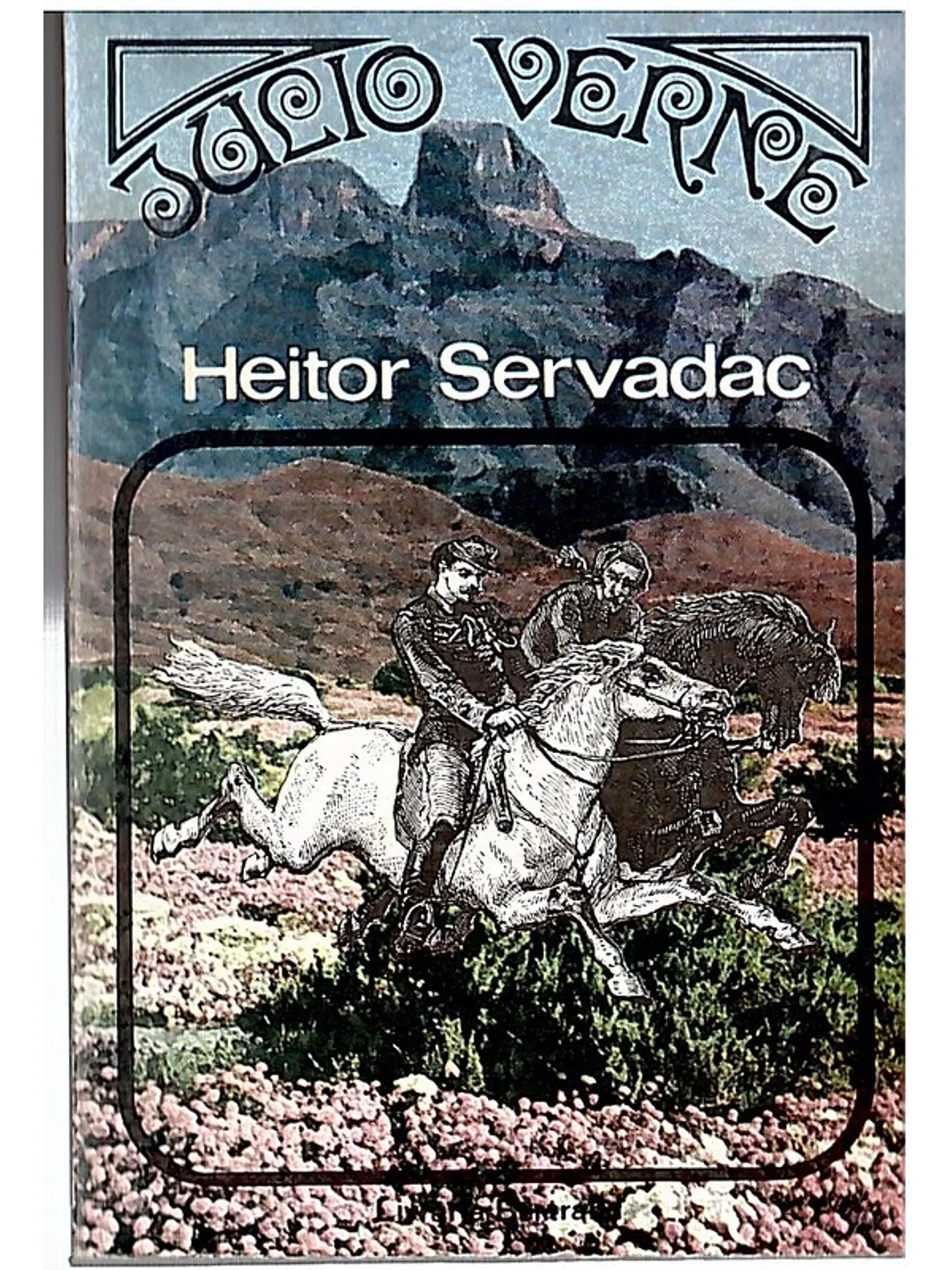 Heitor Servadac Volume 1 1