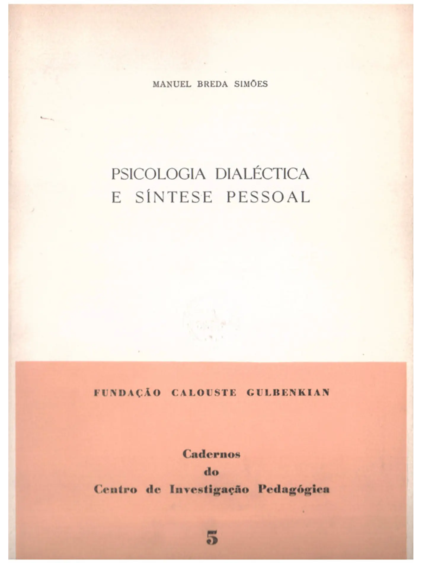 Psicologia dialética e síntese pessoal 1
