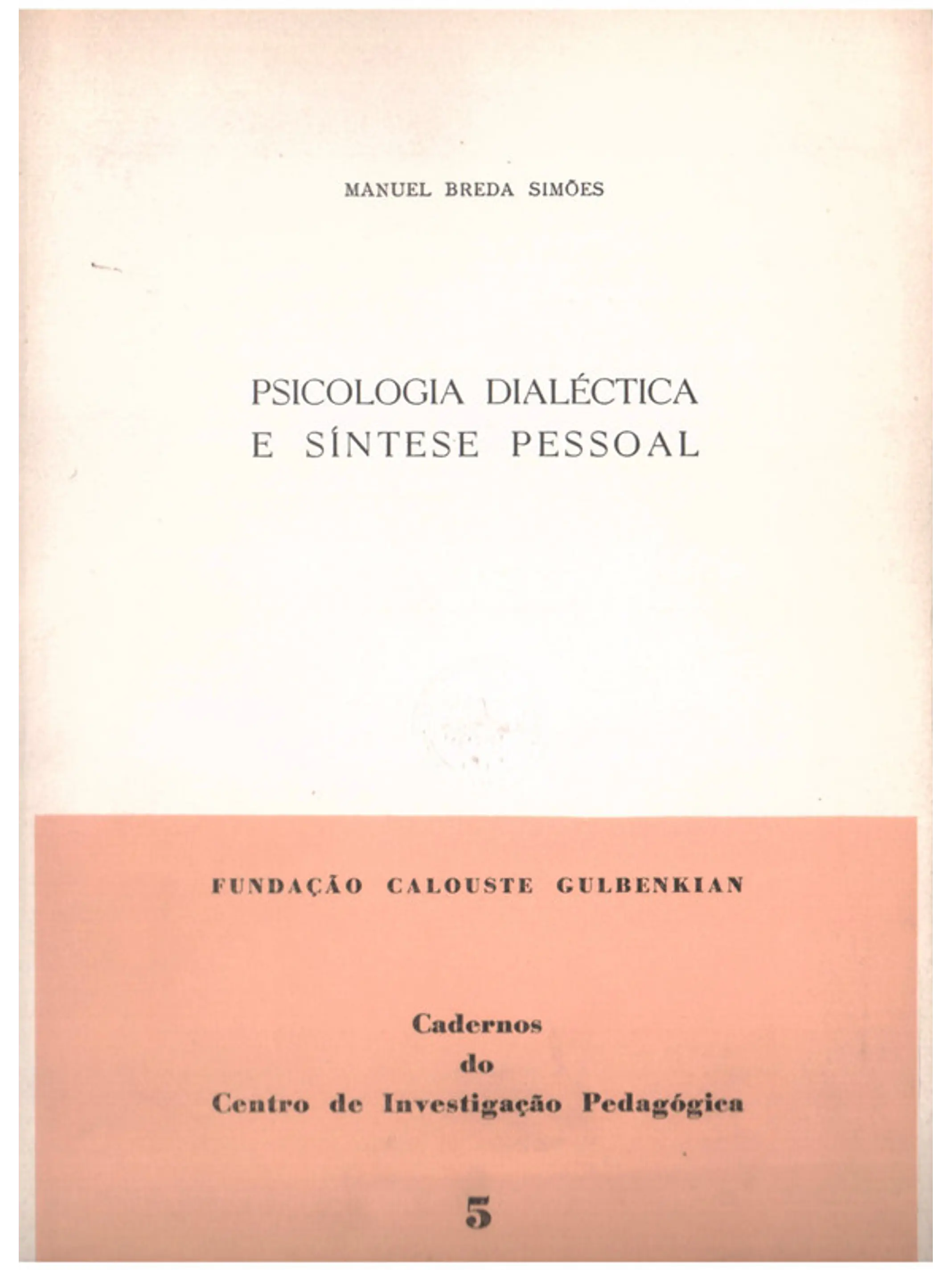 Psicologia dialética e síntese pessoal 1