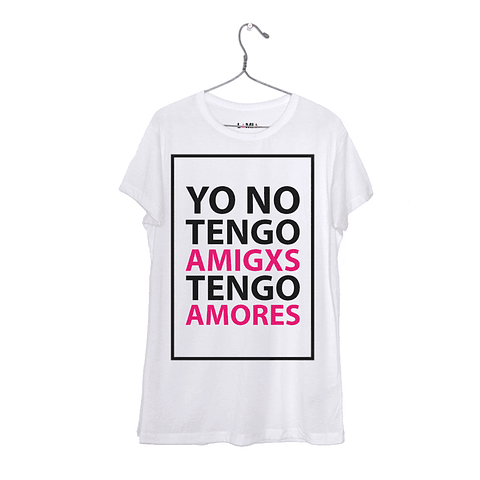 Yo no tengo amigxs, tengo amores #1