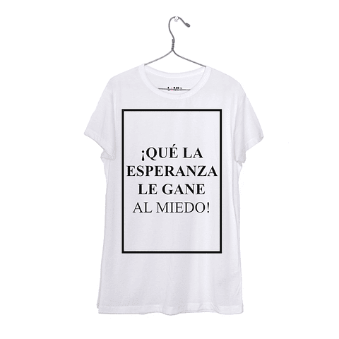 ¡Qué la esperanza le gane al miedo! #1