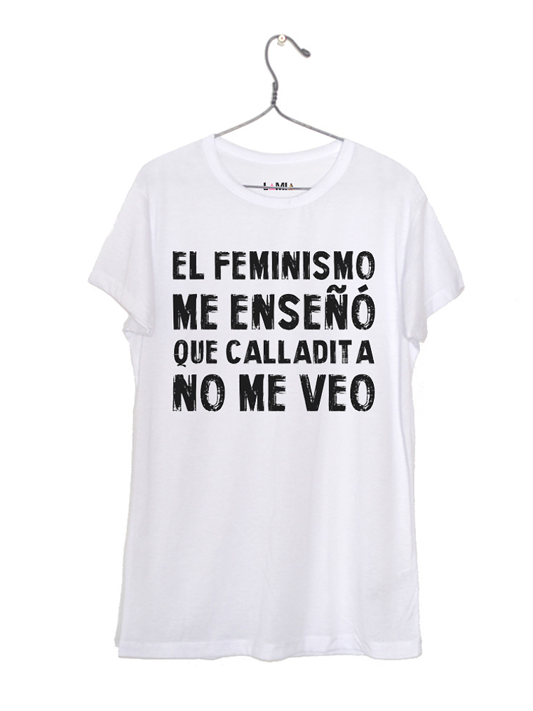 El feminismo me enseñó que calladita no me veo #1 1