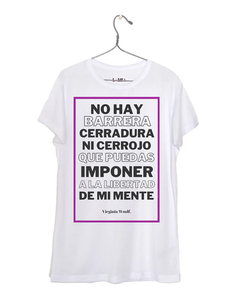 No hay barrera, cerradura ni cerrojo que puedas imponer a a libertad de mi mente - Virginia Woolf #5 1