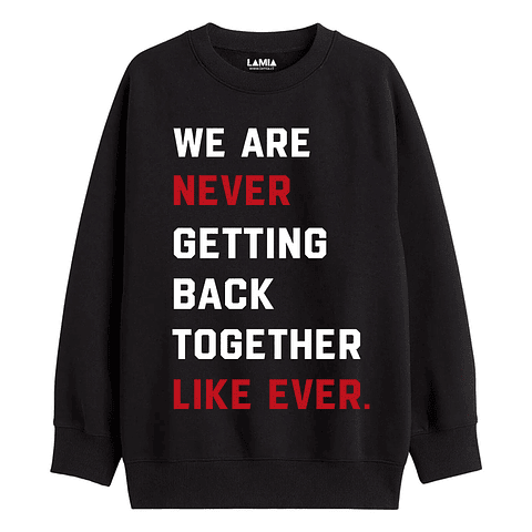 Polerón We are never getting back together like ever Taylor Swift #13