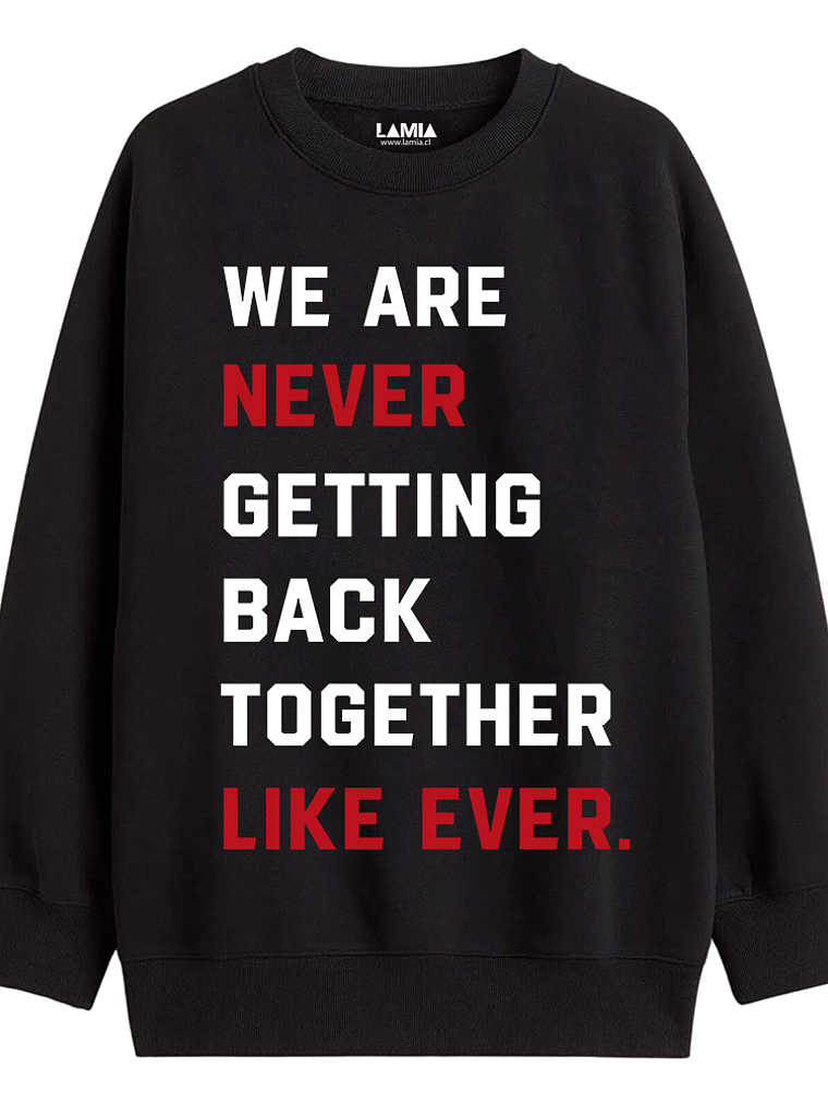 Polerón We are never getting back together like ever Taylor Swift #13 1