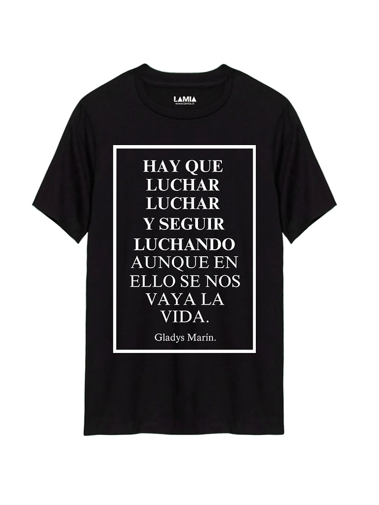 Polera Gladys Marín - Hay que Luchar Luchar Línea Premium #2 1