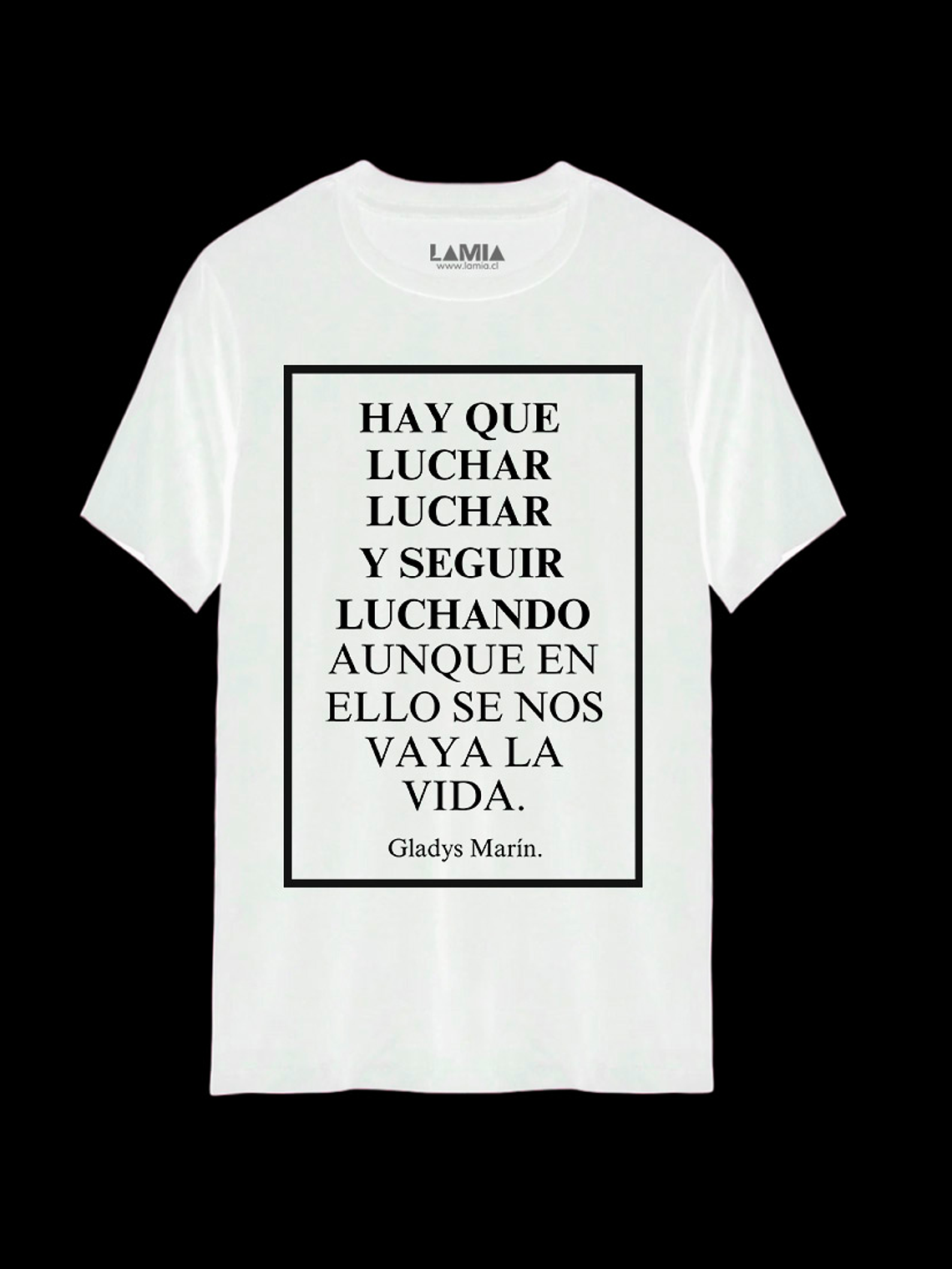 Polera Gladys Marín - Hay que Luchar Luchar Línea Premium #2 2