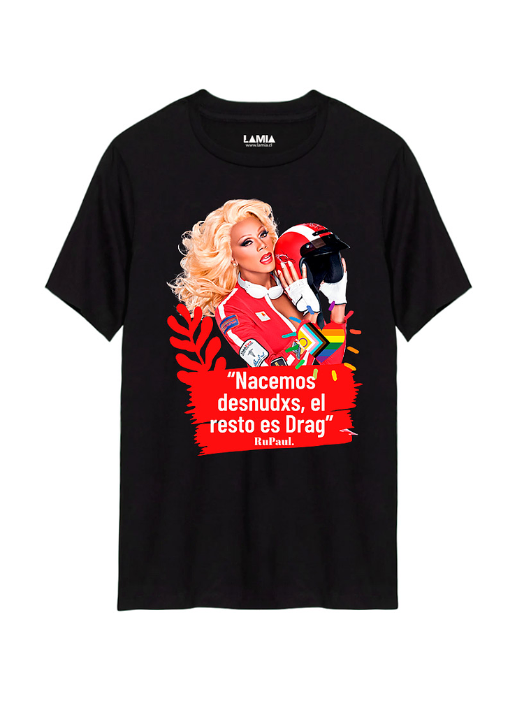 Polera RuPaul Nacemos desnudxs el resto es Drag Línea Premium #6 1