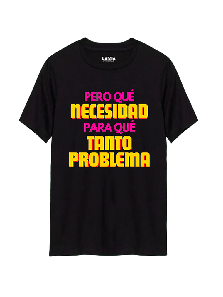 Polera Pero qué necesidad Juan Gabriel Línea Premium #6 1