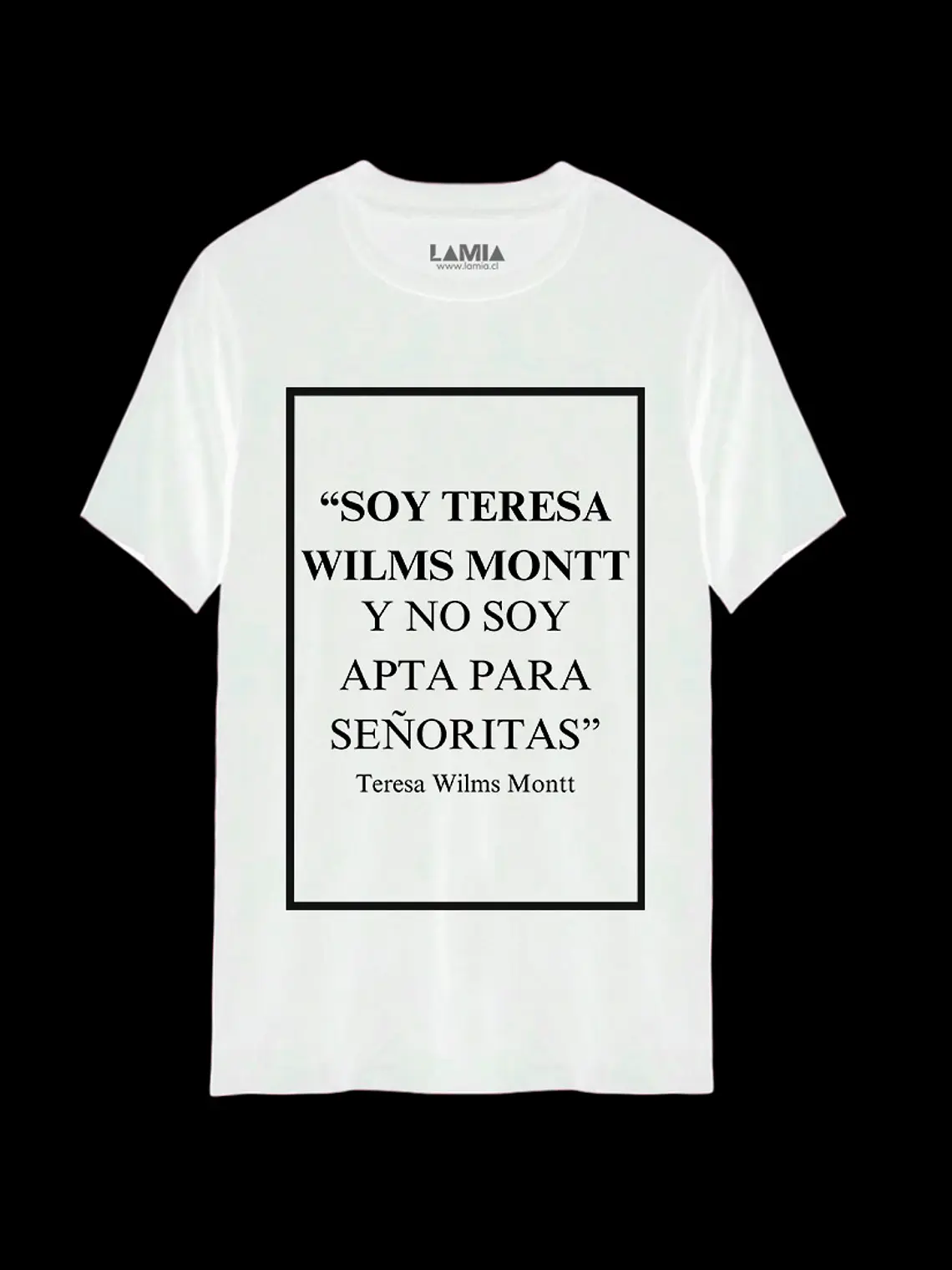 Polera No soy apta para señoritas teresa wilms montt Línea Premium #4 2