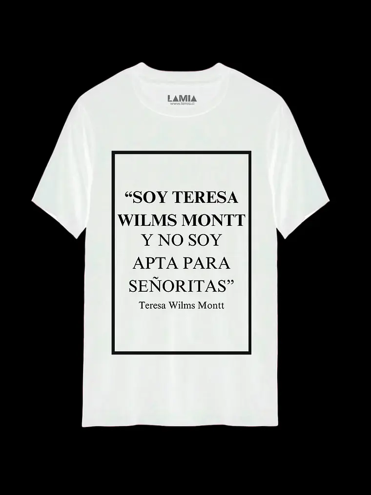 Polera No soy apta para señoritas teresa wilms montt Línea Premium #4 2