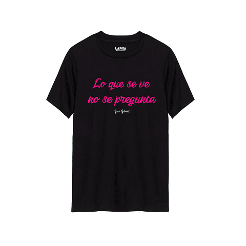 Polera Lo que se ve no se pregunta Juan Gabriel Línea Premium #1