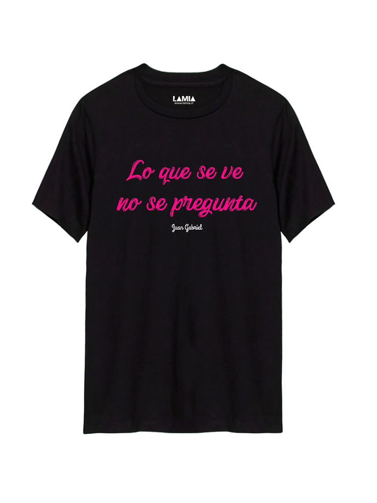 Polera Lo que se ve no se pregunta Juan Gabriel Línea Premium #1 1