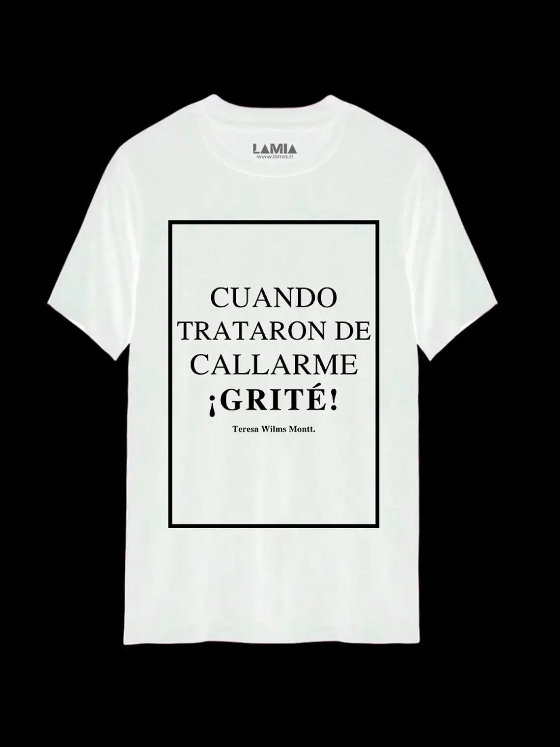 Polera Cuando trataron de callarme grité Teresa Wilms Montt Línea Premium #5 2