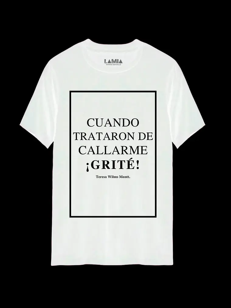 Polera Cuando trataron de callarme grité Teresa Wilms Montt Línea Premium #5 2