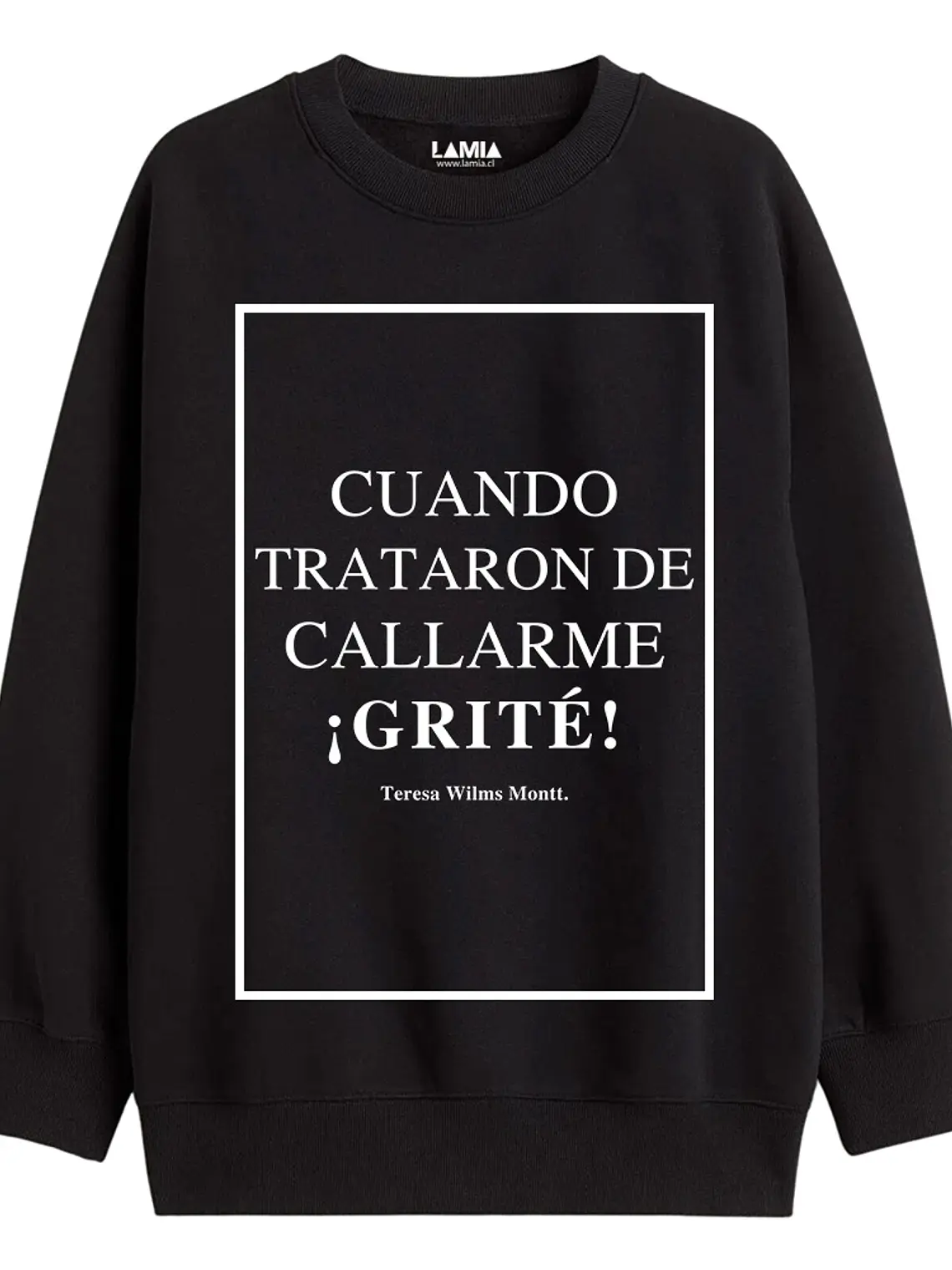 Polerón Cuando trataron de callarme grité Teresa Wilms Montt Línea Premium #5 1