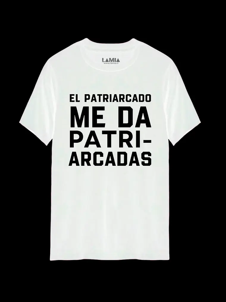 Polera El Patriarcado me da Patriarcadas Línea Premium #1 2