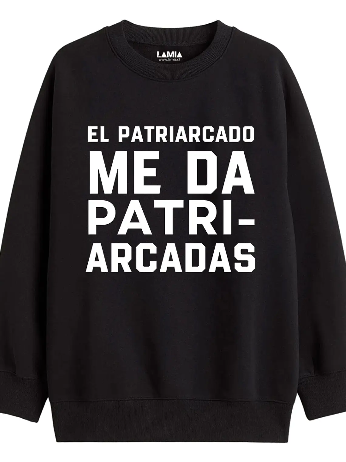Polerón El Patriarcado me da Patriarcadas Línea Premium #1 1