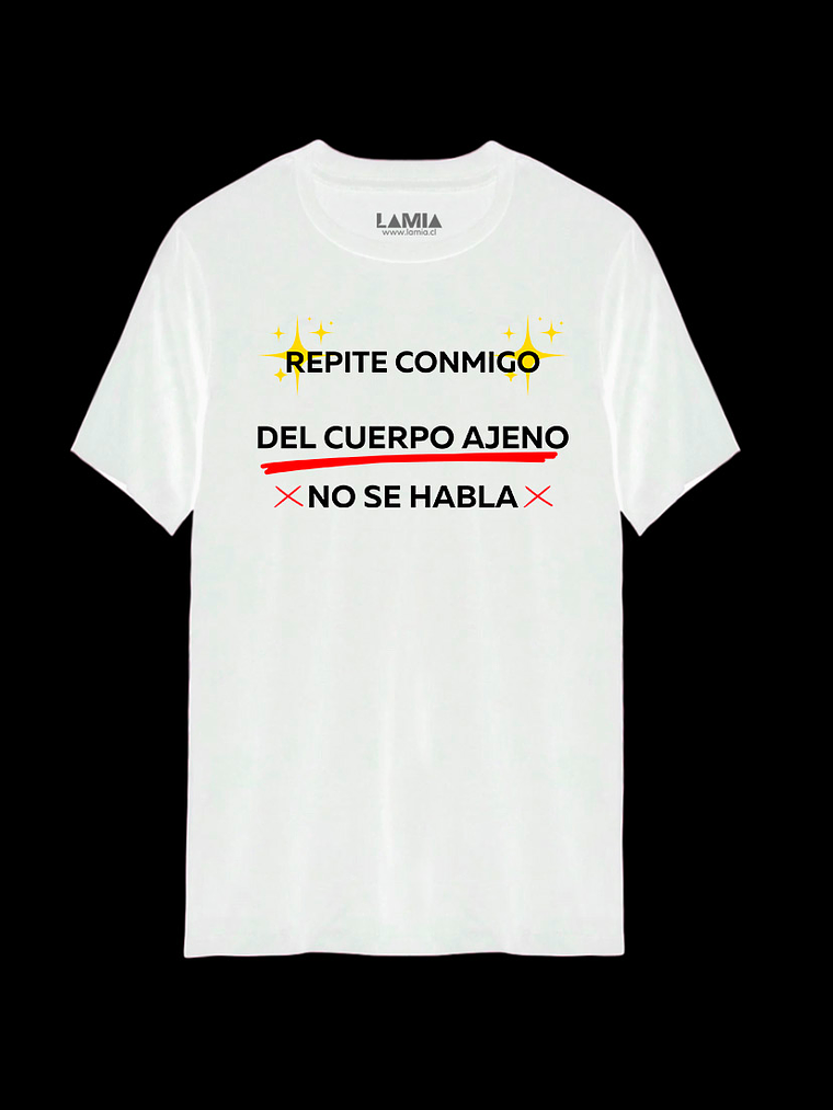 Polera Repite conmigo del cuerpo no se habla Línea Premium #1 2