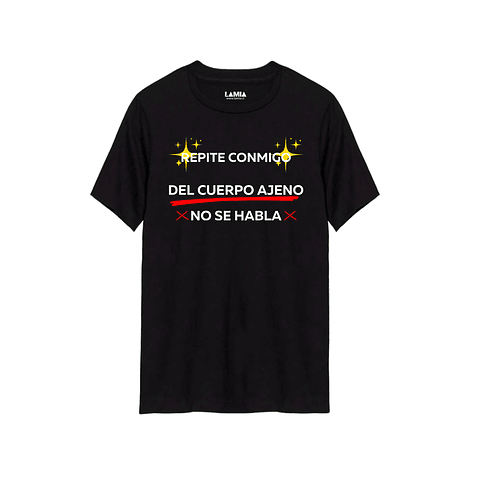 Polera Repite conmigo del cuerpo no se habla Línea Premium #1