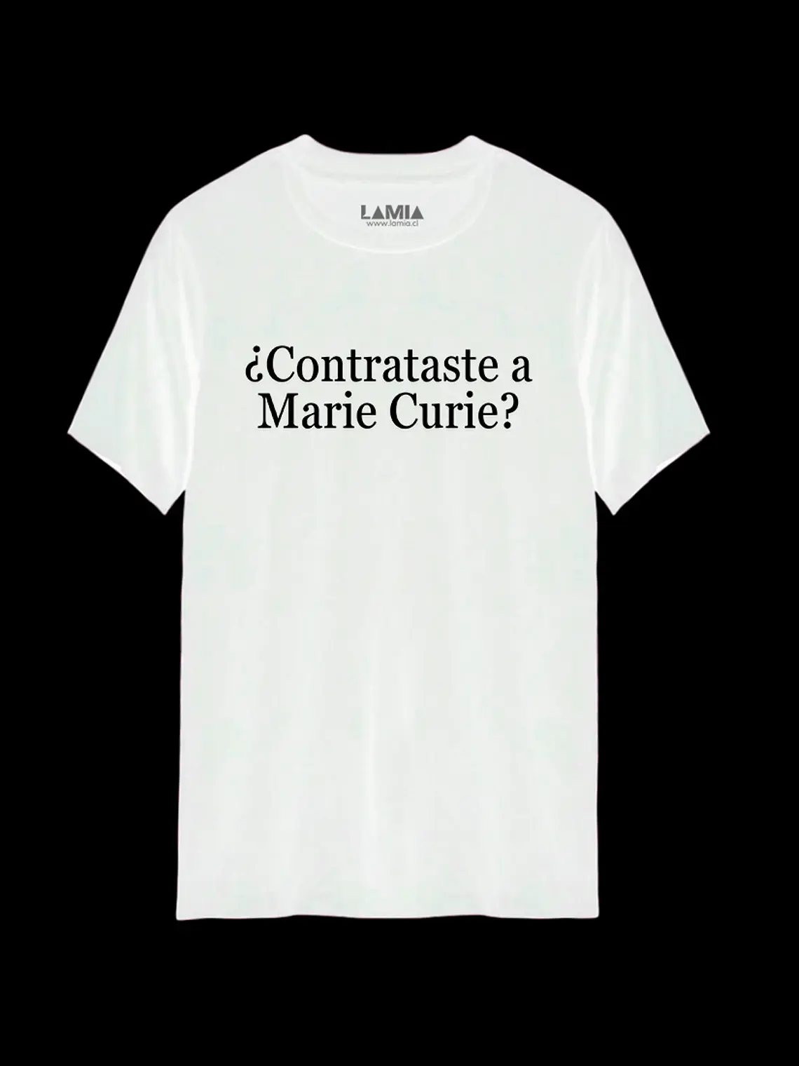 Polera ¿Contrataste a Marie Curie? Línea Premium #1 2