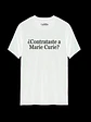 Polera ¿Contrataste a Marie Curie? Línea Premium #1 - Miniatura 2