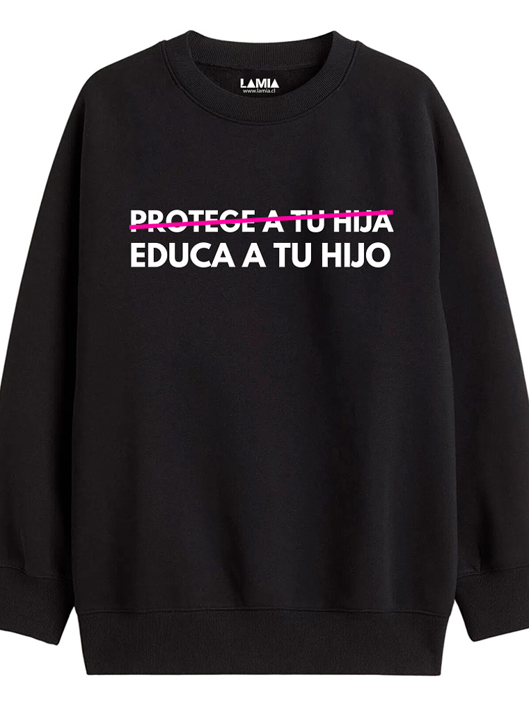 Polerón Protege a tu hija Educa a tu hijo Línea Premium #1 1