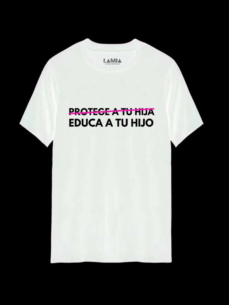 Polera Protege a tu hija Educa a tu hijo Línea Premium #1 2