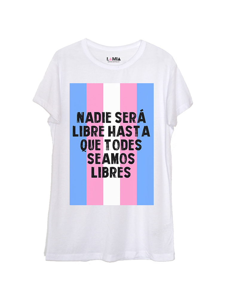 Nadie será libre hasta que todes seamos libres #1 1