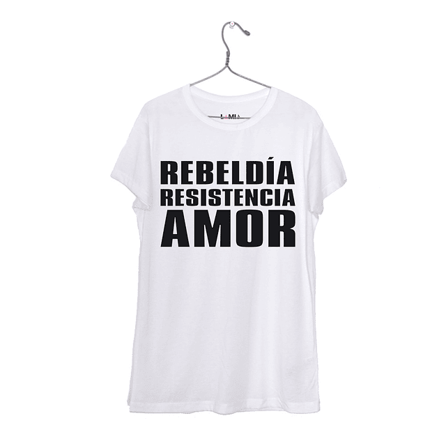Rebeldía Resistencia Amor #1
