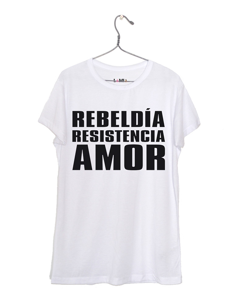 Rebeldía Resistencia Amor #1 1