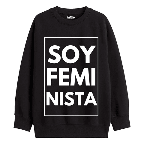 Polerón Soy Feminista Línea Premium #1