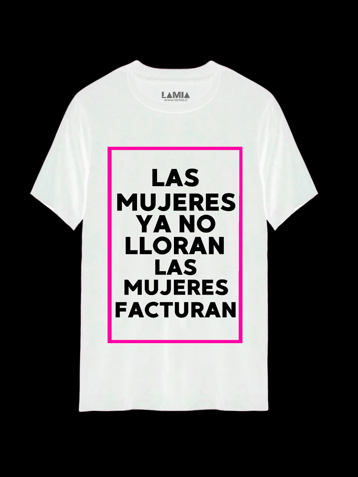 Polera Las mujeres ya no lloran, las mujeres facturan - Shakira Línea Premium #3 2